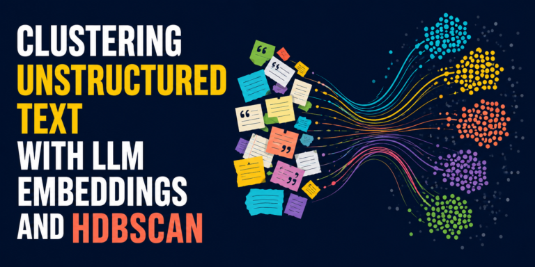 mlm-clustering-unstructured-text-with-llm-embeddings-and-hdbscan-feature.png